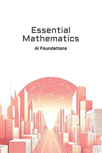 Essential mathematics ai - mathematics:,